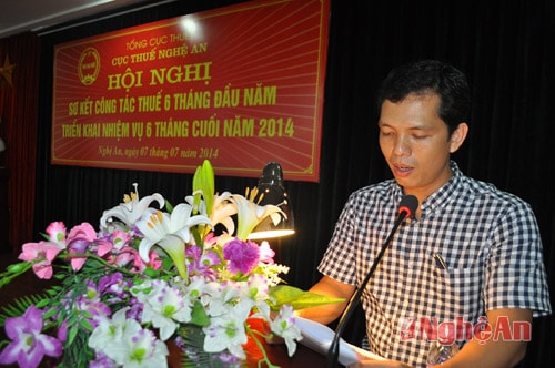 Đại diện Cục thuế Nghệ An báo cáo, đánh giá sơ kết công tác thuế 6 tháng đầu năm