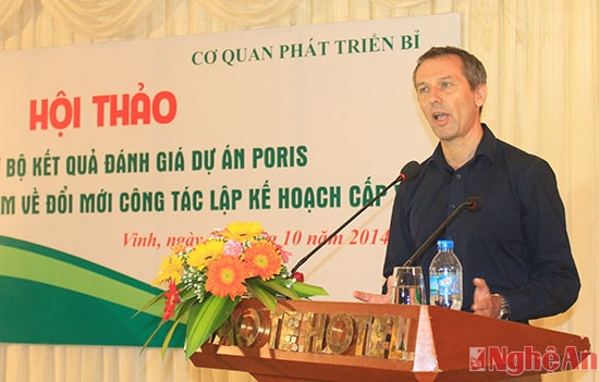 Ông Jean Christopher Charlier- Điều phối dự án Poris mong muốn chính quyền các cấp phát huy kết quả sau khi dự án kết thúc.