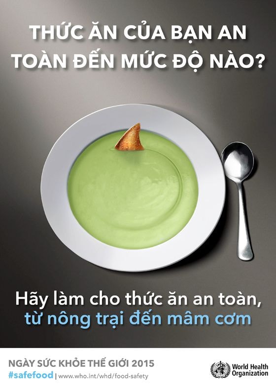 Ngày Sức khỏe Thế giới năm 2015 có chủ đề “Từ nông trại đến mâm cơm”.