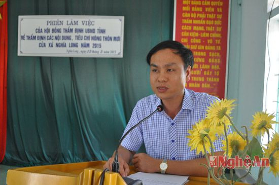 Ông Nguyễn Hồng Tuấn - Phó Chủ tịch UBND huyện Nghĩa Đàn báo cáo kết quả thẩm định