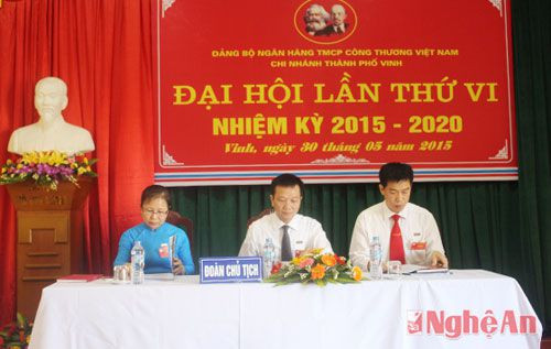 Đoàn chủ tịch của Đại hội Đảng bộ Vietinbank Vinh