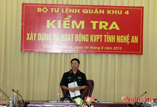 Thiếu tướng Nguyễn Tân Cương – Uỷ viên Dự khuyết BCH TW Đảng – Tư lệnh Quân khu 4 đánh giá cao sự quan tâm của tỉnh Nghệ An trong công tác xây dựng KVPT