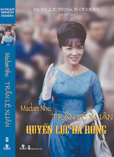 Bìa sách về chân dung bà Trần Lệ Xuân. Sách do Công ty Sách Phương Nam liên kết với Nhà Xuất Bản Hội Nhà Văn ấn hành.