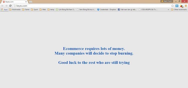 Thông điệp 'ám ảnh của beyeu khi đóng cửa: 'Thương mại điện tử cần rất nhiều tiền, nhiều công ty sẽ quyết định ngừng đốt tiền vào đó. Chúc may mắn cho những ai vẫn còn bám trụ lại.