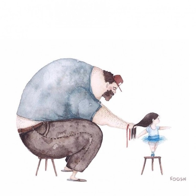 “Bố không sợ làm điều gì cho tôi ngay cả những việc bố nghĩ rằng bố không thể làm được,ví dụ như việc thắt bím tóc ”.