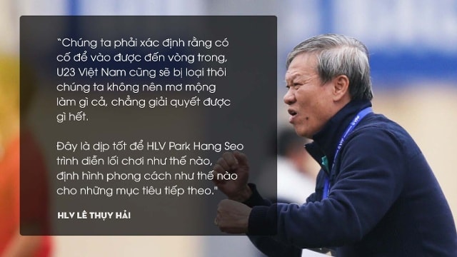 Đồng quan điểm với HLV Vương Tiến Dũng, ông Lê Thụy Hải cho rằng đây là một trận đấu bản lề của bóng đá Việt Nam trong năm 2018 chứ không phải kết quả.