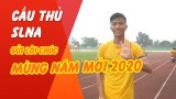 Phan Văn Đức, Xuân Mạnh và cầu thủ SLNA gửi lời chúc năm mới Canh Tý 2020 đến người hâm mộ