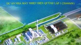 Cử tri đề nghị cung cấp thông tin về tiến độ xây dựng Nhà máy Nhiệt điện Quỳnh Lập 1