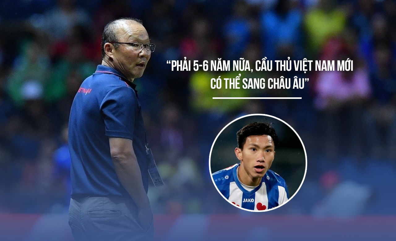 HLV Park Hang-seo đã từng nói về khả năng sang châu Âu thi đấu của các tuyển thủ Việt Nam. Đồ họa: TK