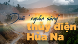 Dưới 'nguồn sáng' thủy điện Hủa Na