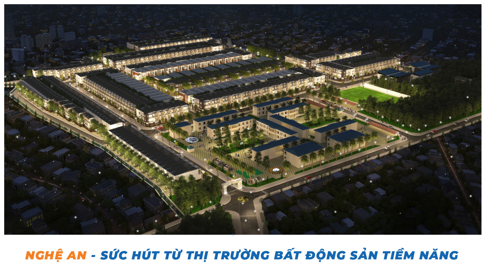 Nghệ An là một trong những thị trường tiềm năng nhất trên thị trường bất động sản Việt Nam hậu Covid-19