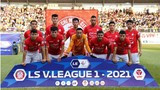 Nhận định đối thủ của SLNA tại vòng 8 V.League 2021
