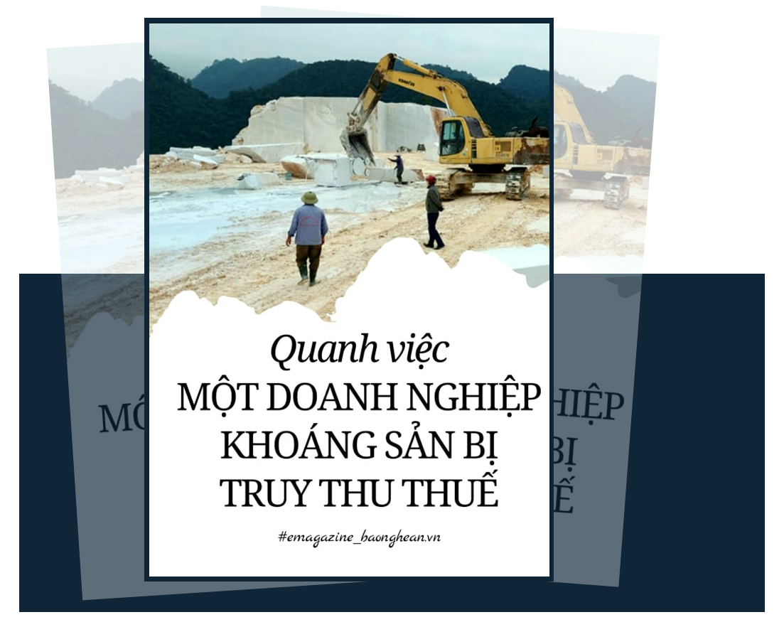 Bài báo Quanh việc một doanh nghiệp khoáng sản bị truy thu thuế đăng trên báo Nghệ An điện tử.