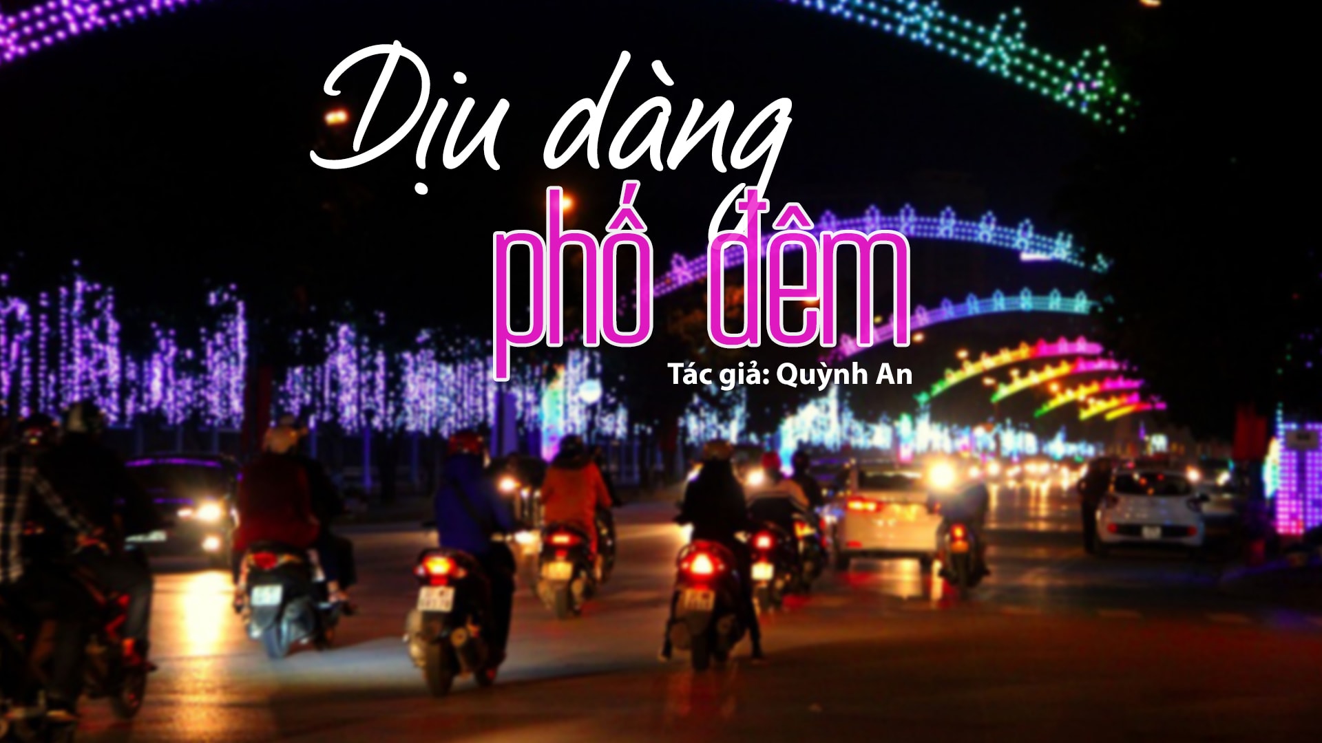 Tiếng Nghệ: Dịu dàng phố đêm