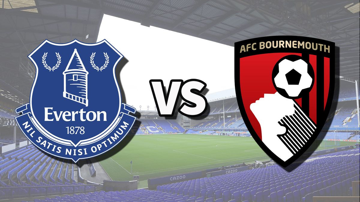 Everton vs Bournemouth live stream: How to watch Premier League game online and on TV, team news | Tom's Guide