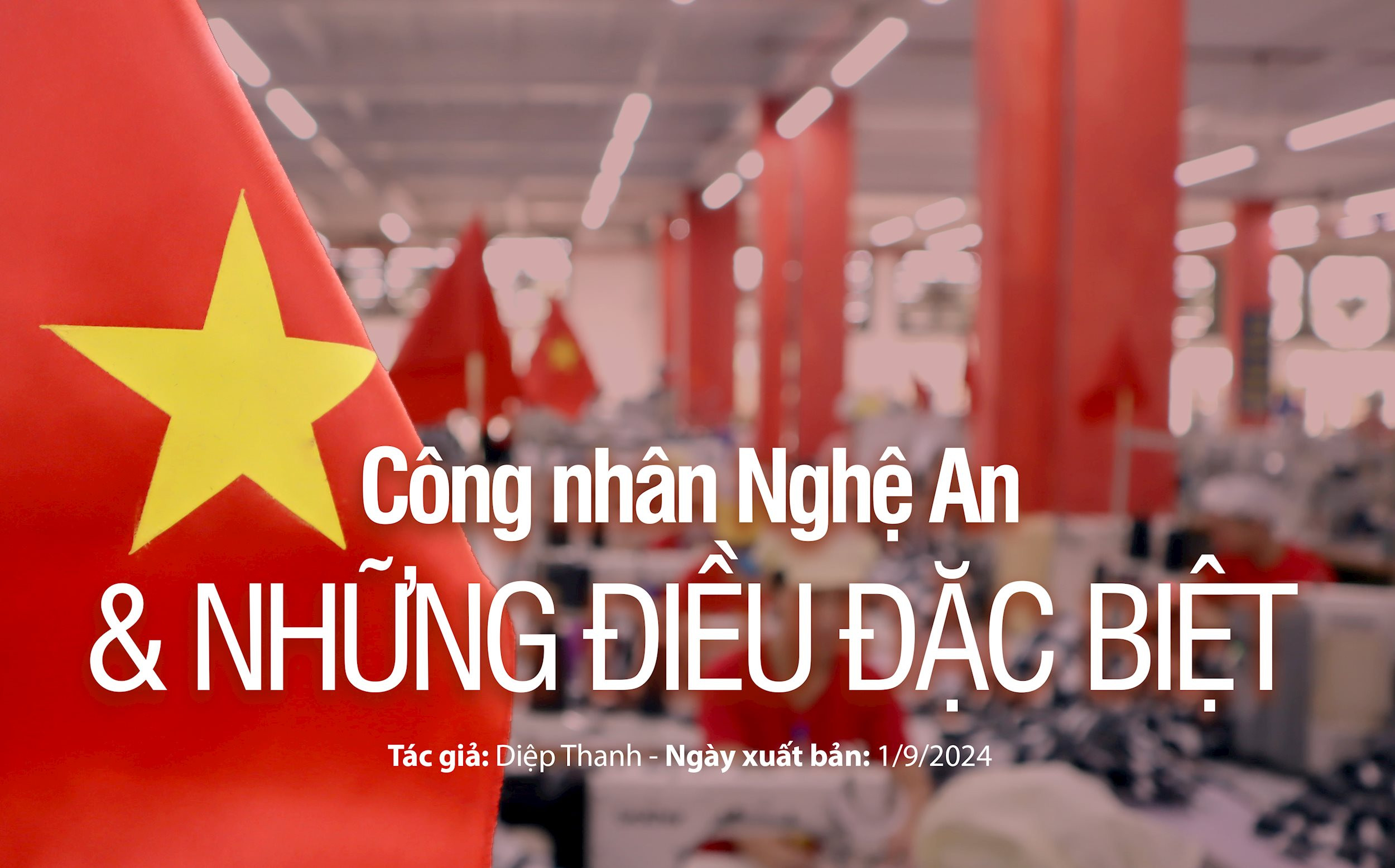 Công nhân Nghệ An và những điều đặc biệt