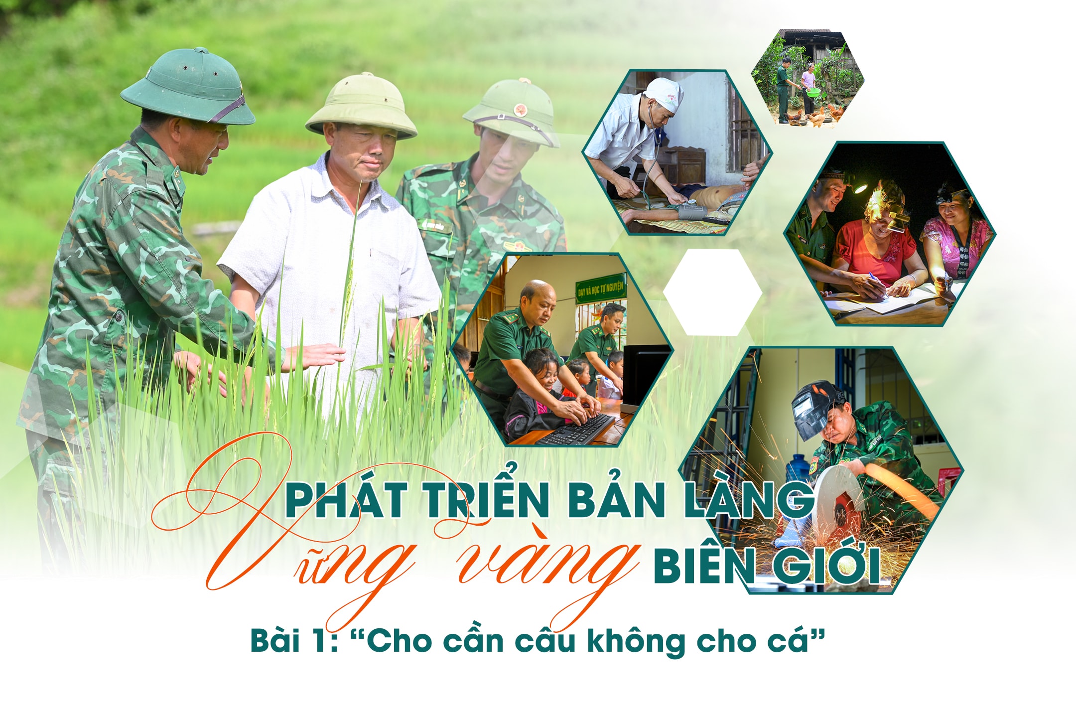 Bài 1: “Cho cần câu không cho cá” 