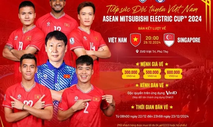 Giá và hình thức phát hành vé xem đội tuyển Việt Nam đá bán kết ASEAN Cup 2024.