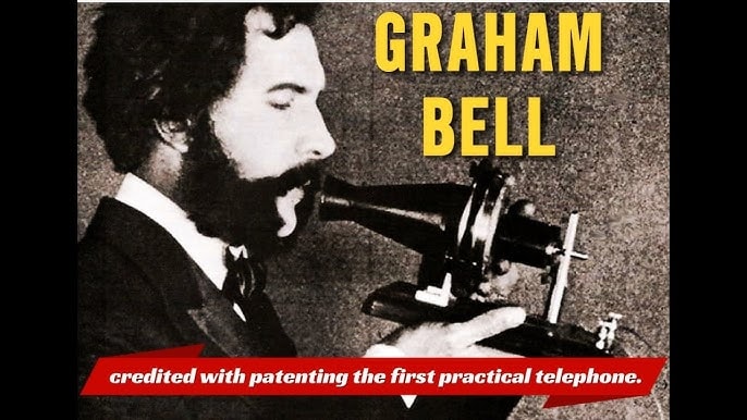 Graham Bell, người phát minh ra điện thoại đầu tiên