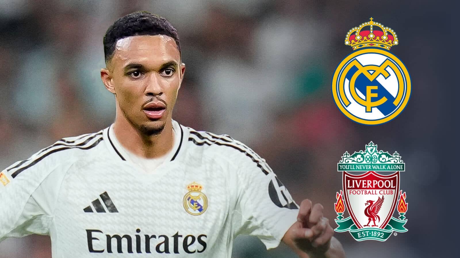 Alexander-Arnold: Liverpool star's decision to join Real Madrid branded '100 percent' as fans are sent alarming message