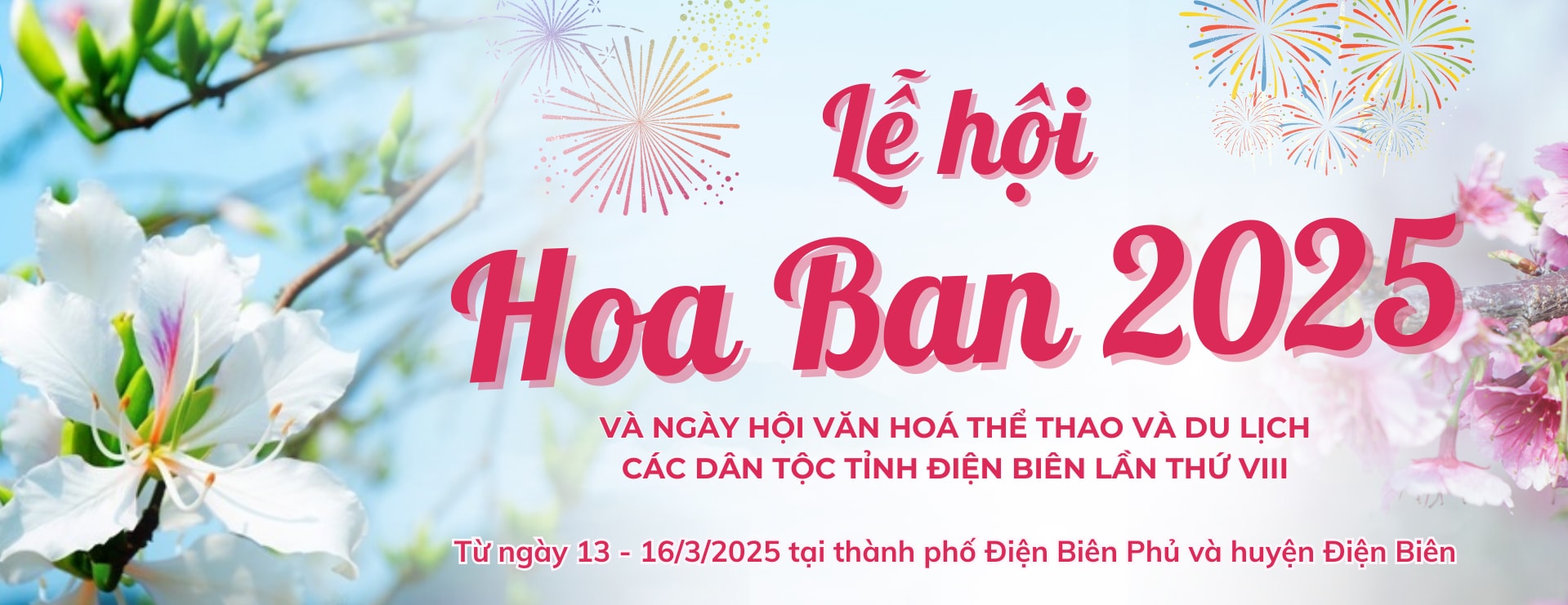 Lễ hội Hoa Ban năm 2025 và Ngày hội Văn hoá, Thể thao và Du lịch các dân tộc tỉnh Điện Biên lần thứ VIII - Du Lịch Tây Bắc