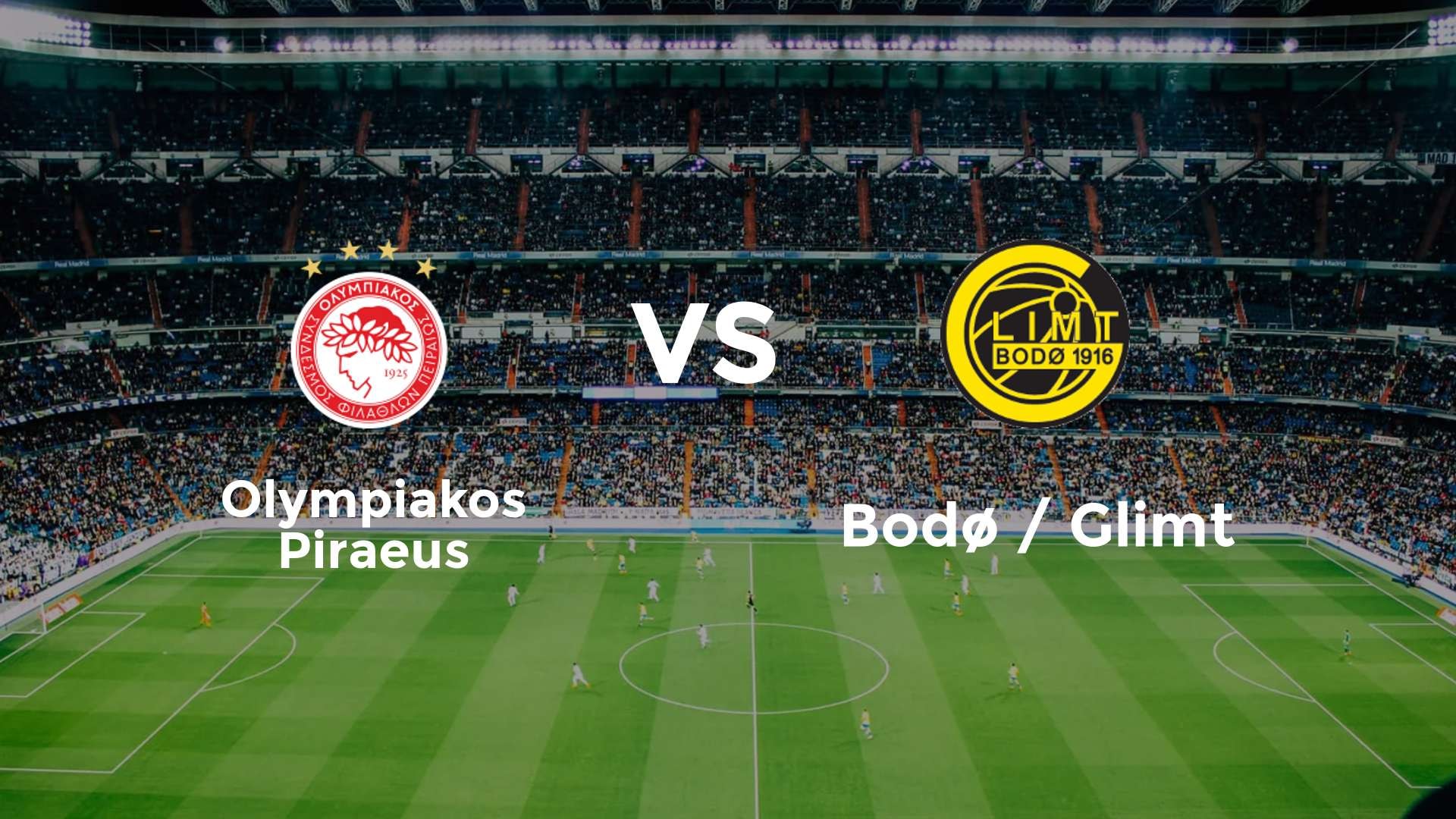 Nhận định bóng đá Olympiacos vs Bodo Glimt: Lượt về vòng 1/8 Europa League 2024/25