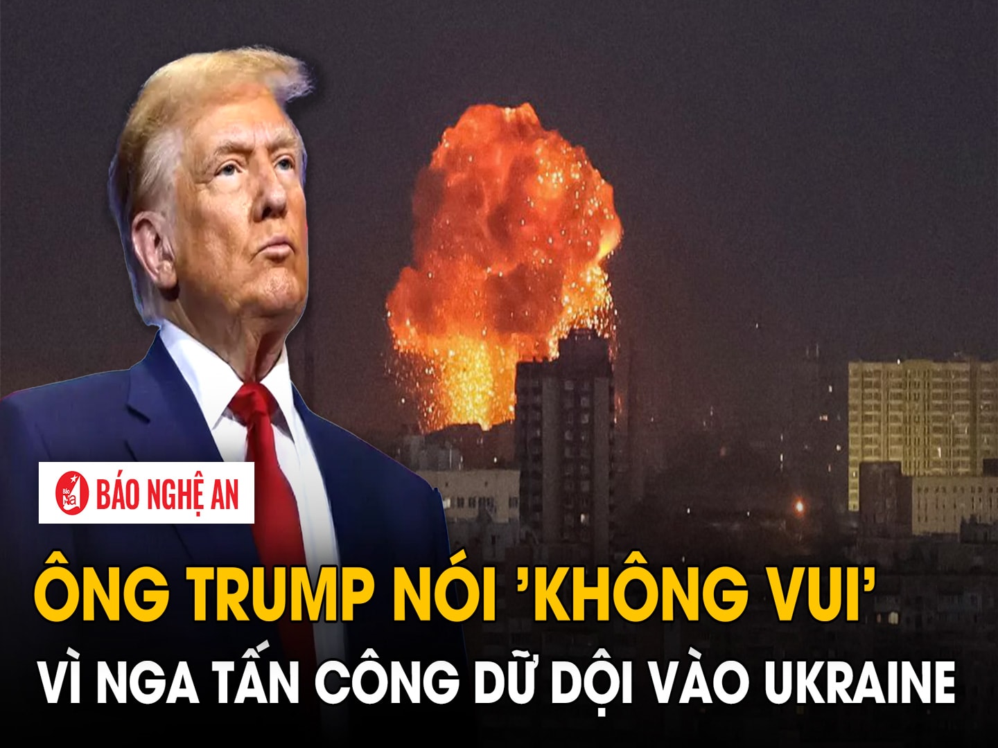 Ông Trump nói 'không vui' vì Nga tấn công dữ dội vào Ukraine