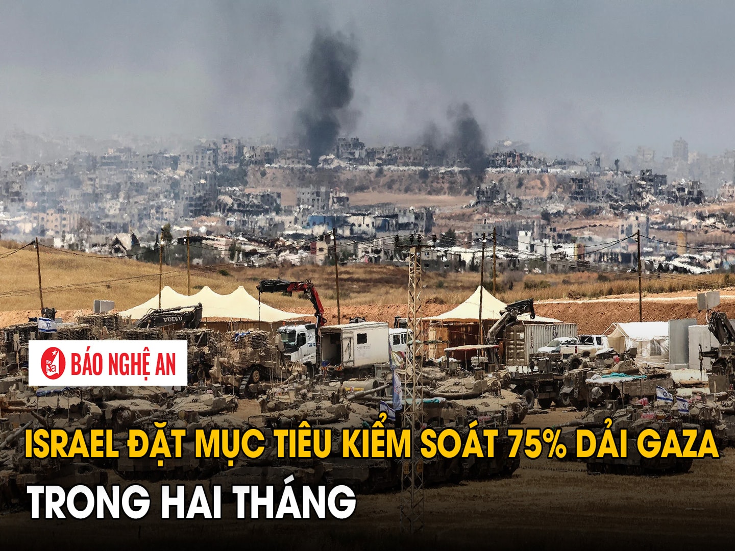 Israel đặt mục tiêu kiểm soát 75% Dải Gaza trong hai tháng