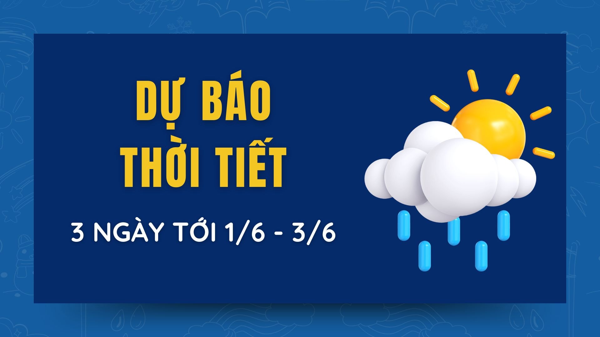 ការព្យាករណ៍អាកាសធាតុរយៈពេល 3 ថ្ងៃ ចាប់ពីថ្ងៃទី 1 ដល់ថ្ងៃទី 3 ខែមិថុនា ឆ្នាំ 2025