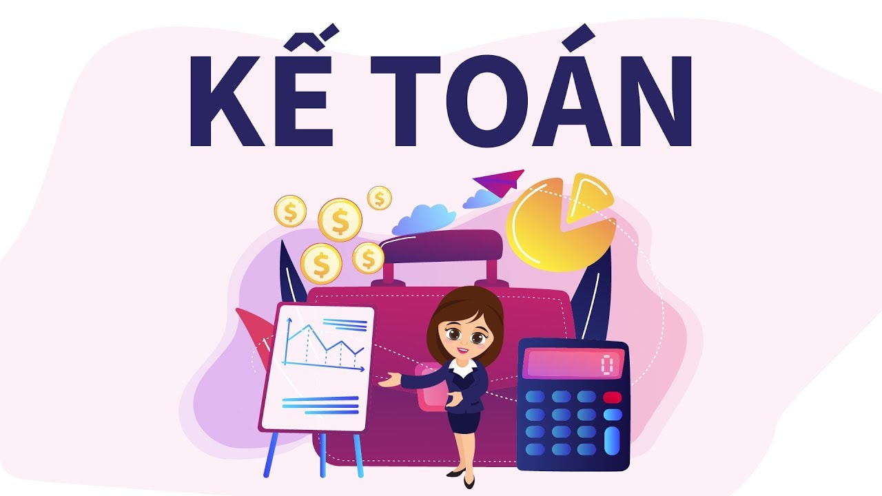 Kế toán là gì? Mục đích của kế toán trong doanh nghiệp