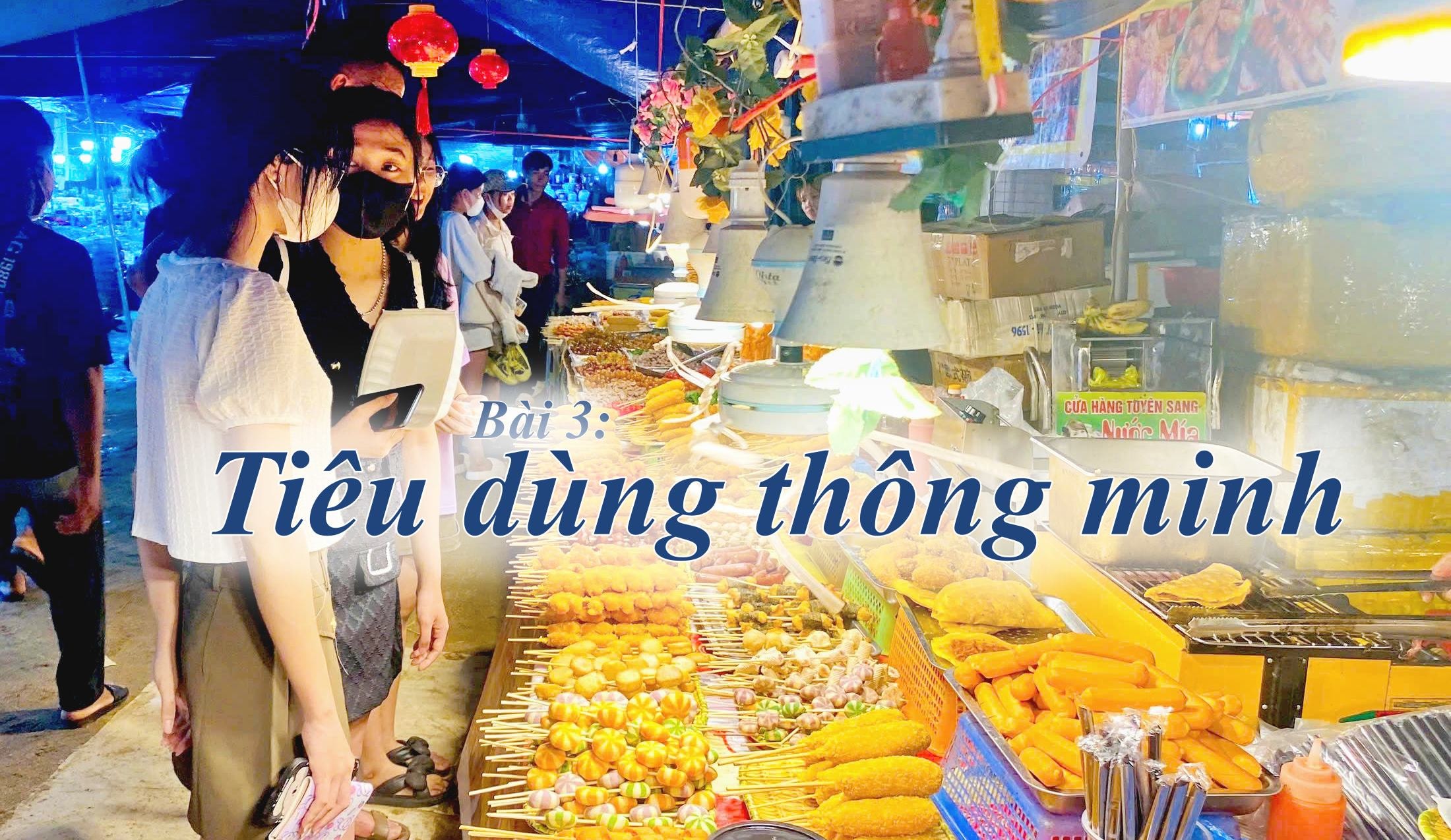 Siết chặt công tác đấu tranh chống hàng giả, gian lận thương mại - Bài 3: Tiêu dùng thông minh 