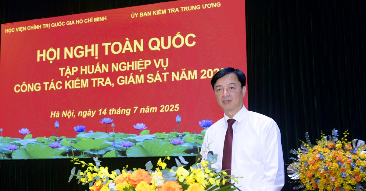 Chủ nhiệm UBKT Trung ương: Không để có 'vùng tối' trong công tác kiểm tra giám sát