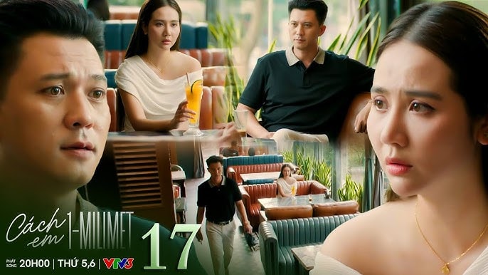 “Cách em 1 milimet” đã vươn lên top 1 BXH Phim dài tập trên VTV - Ảnh 1.