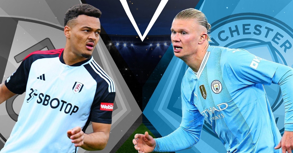 Nhận định bóng đá Fulham vs Man City: Chuyến đi bão táp