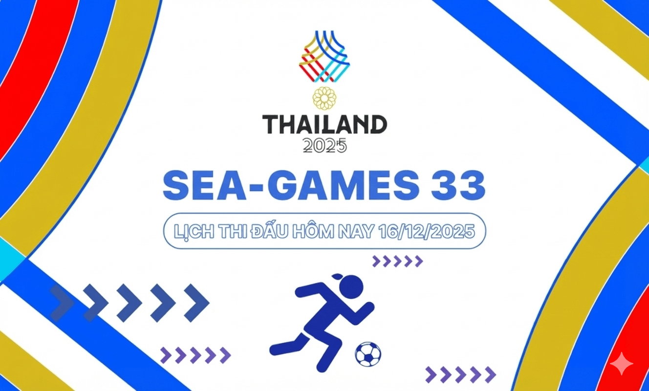 lịch thi đấu seagame 33 hôm nay 16 12 2025