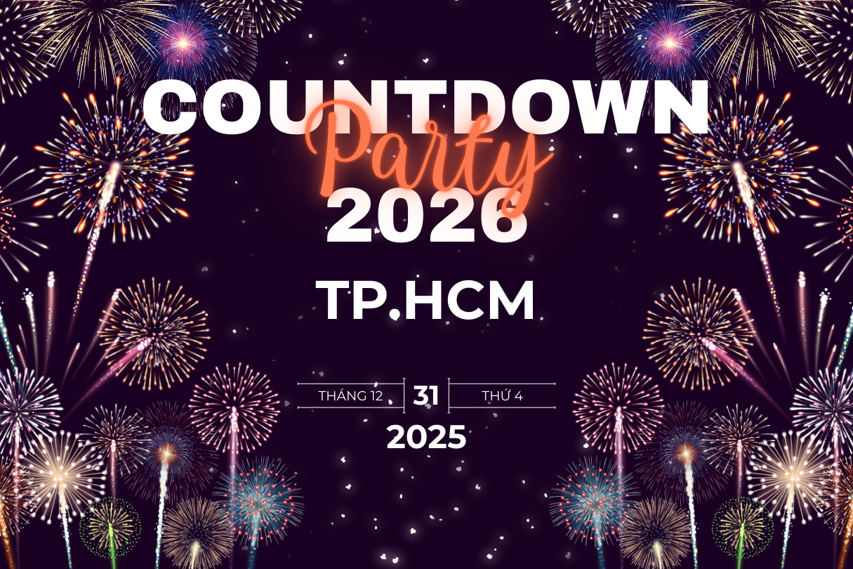 Countdown 2026 tại TP. Hồ Chí Minh: Chuỗi sự kiện sôi động chào năm mới 