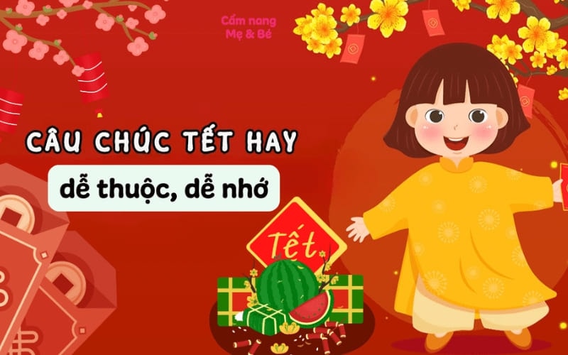 Câu chúc Tết ngắn gọn cho trẻ dưới 5 tuổi dễ ghi nhớ