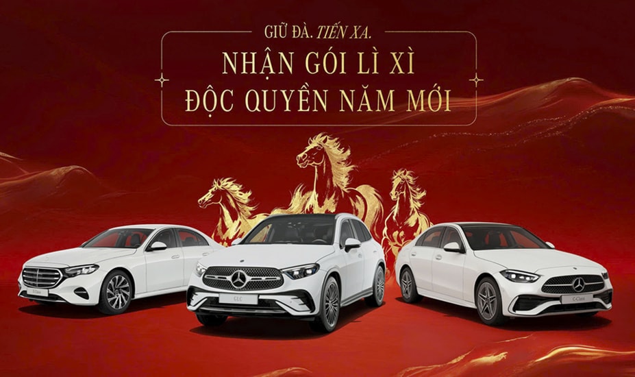 Mercedes-Benz Việt Nam triển khai ưu đãi lớn dịp Tết 2026 cho nhiều dòng xe chủ lực