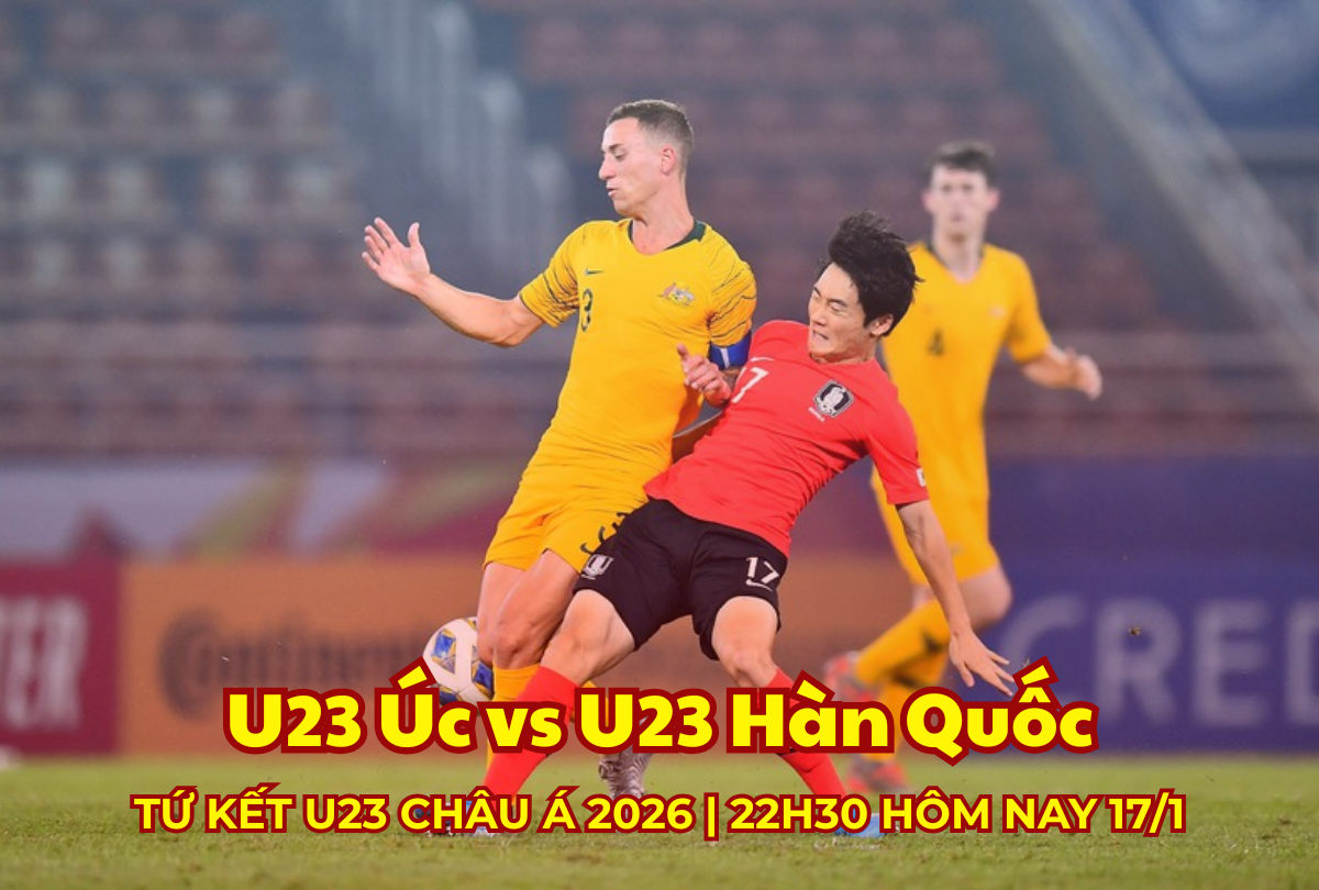 VTV5 VTV6 trực tiếp bóng đá U23 Úc vs U23 Hàn Quốc hôm nay 17/1/2026 