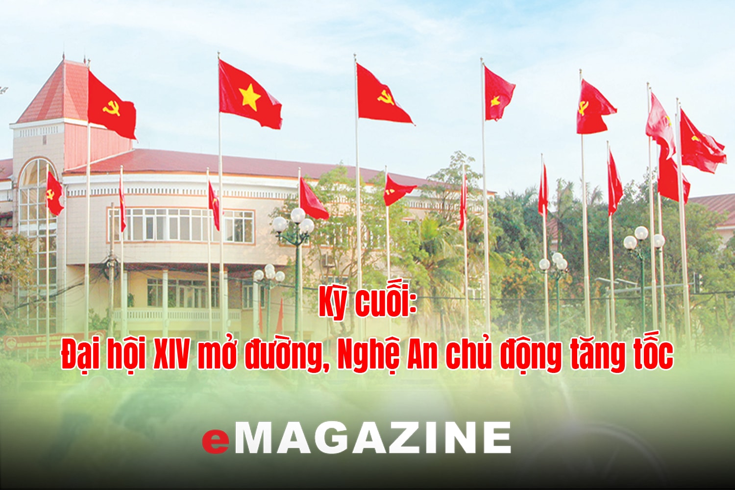 Bức tranh kinh tế Nghệ An: Tạo thế và lực cho kỷ nguyên mới - Kỳ cuối: Đại hội XIV mở đường, Nghệ An chủ động tăng tốc 