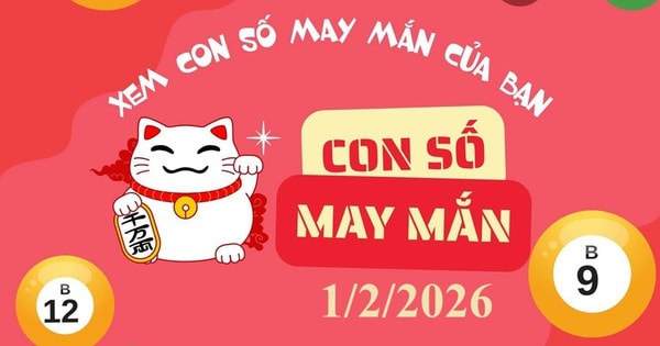 Con số may mắn hôm nay 1/2 cho 12 con giáp và cung hoàng đạo