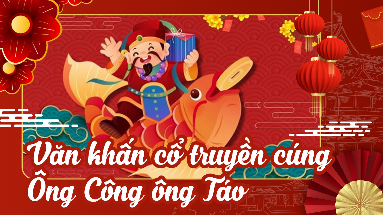 Văn khấn cổ truyền cúng Ông Công ông Táo
