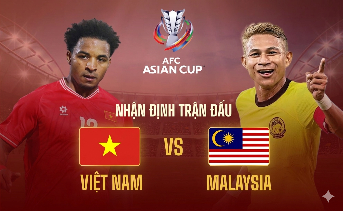 Nhận định Việt Nam vs Malaysia: Hướng tới chiến thắng