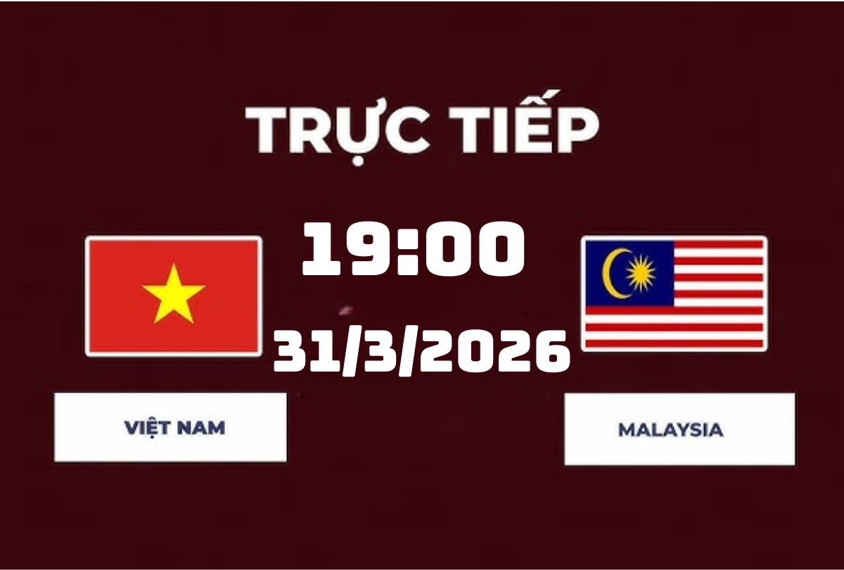 Cập nhật trực tiếp tỉ số ĐT Việt Nam đấu với ĐT Malaysia
