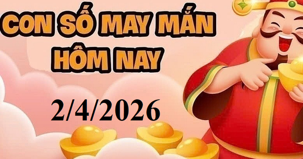 Con số may mắn ngày 2/4 cho 12 con giáp và 12 cung hoàng đạo