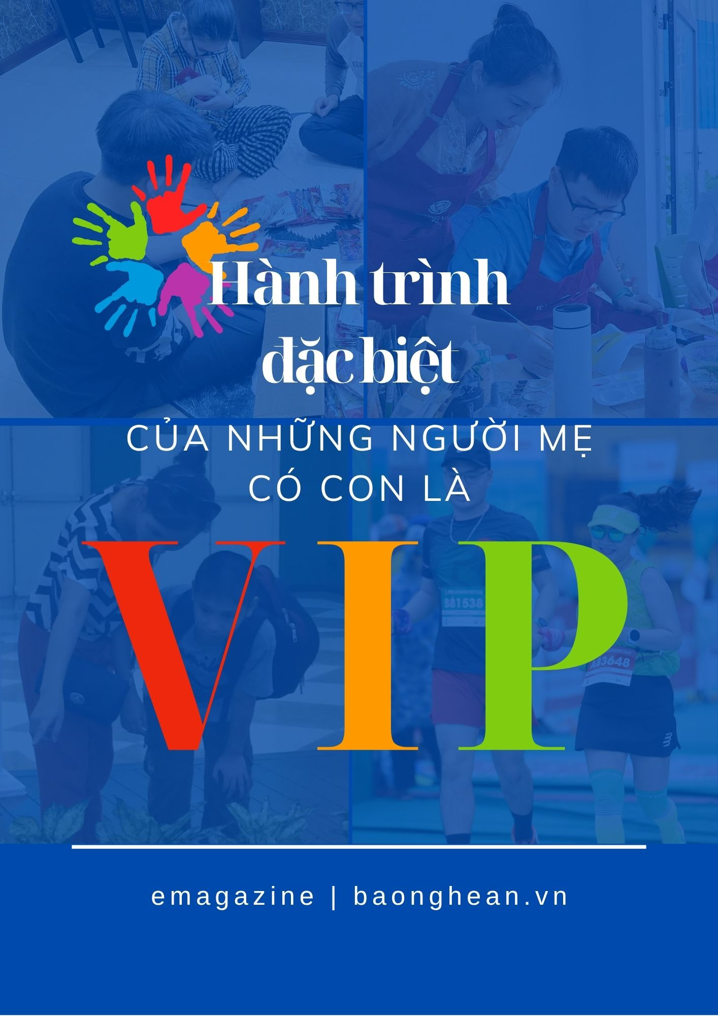 Hành trình đặc biệt của những người mẹ có con là VIP
