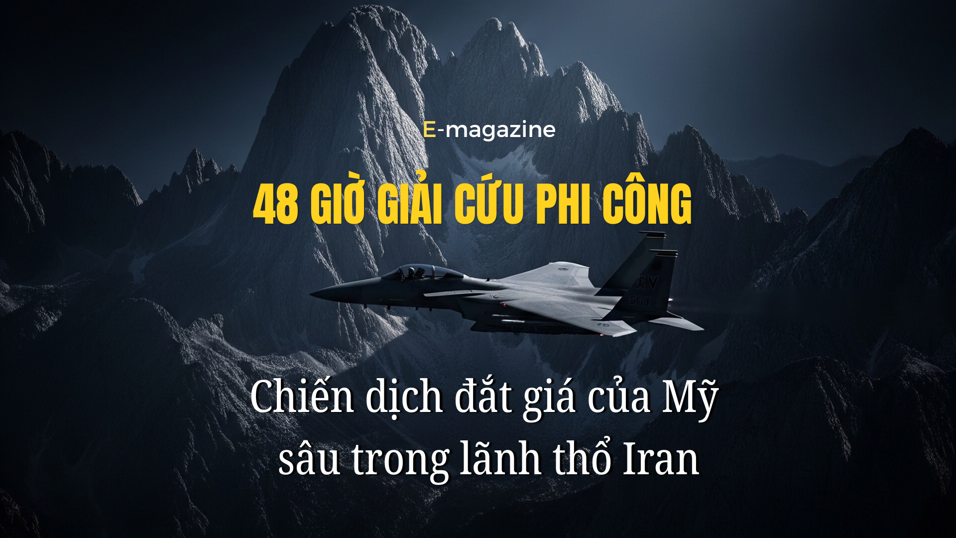 48 giờ giải cứu phi công Mỹ-6