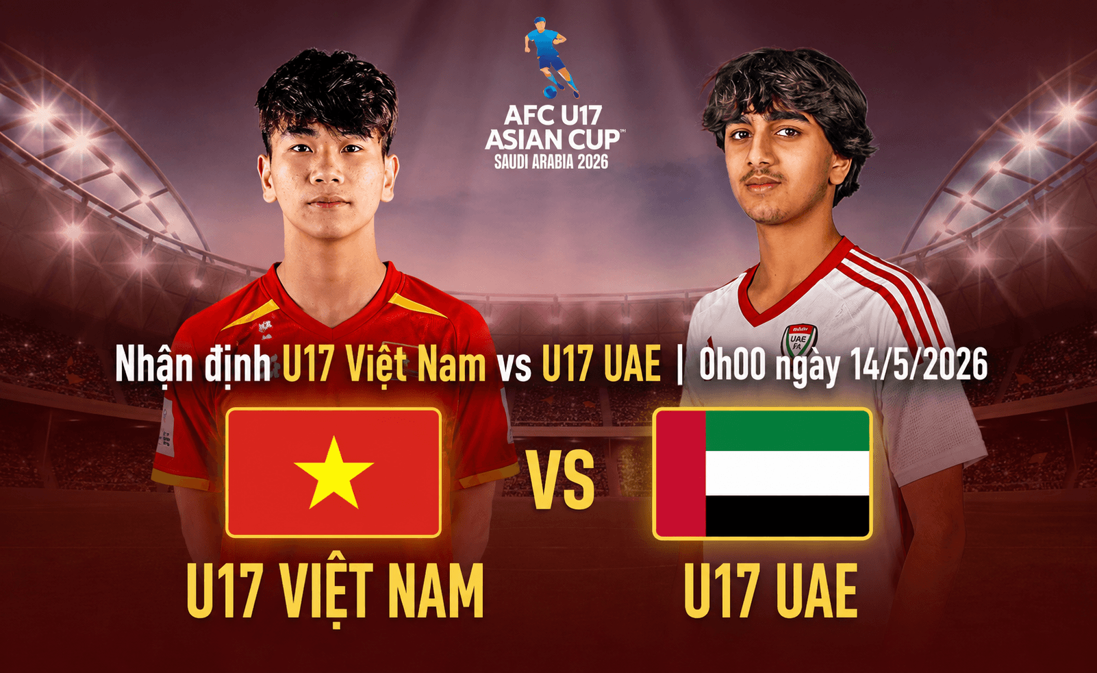 Nhận định U17 Việt Nam vs U17 UAE