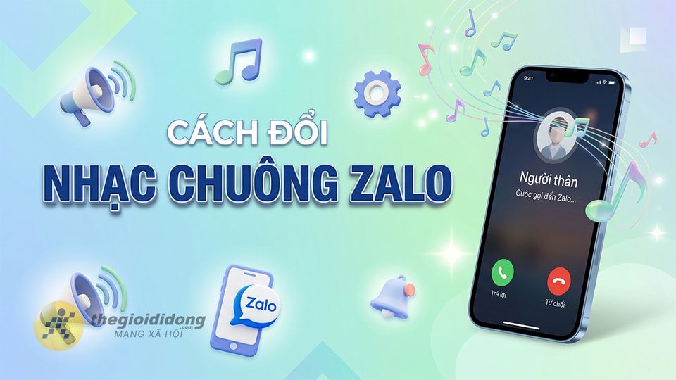 Cách đổi nhạc chuông Zalo trên điện thoại