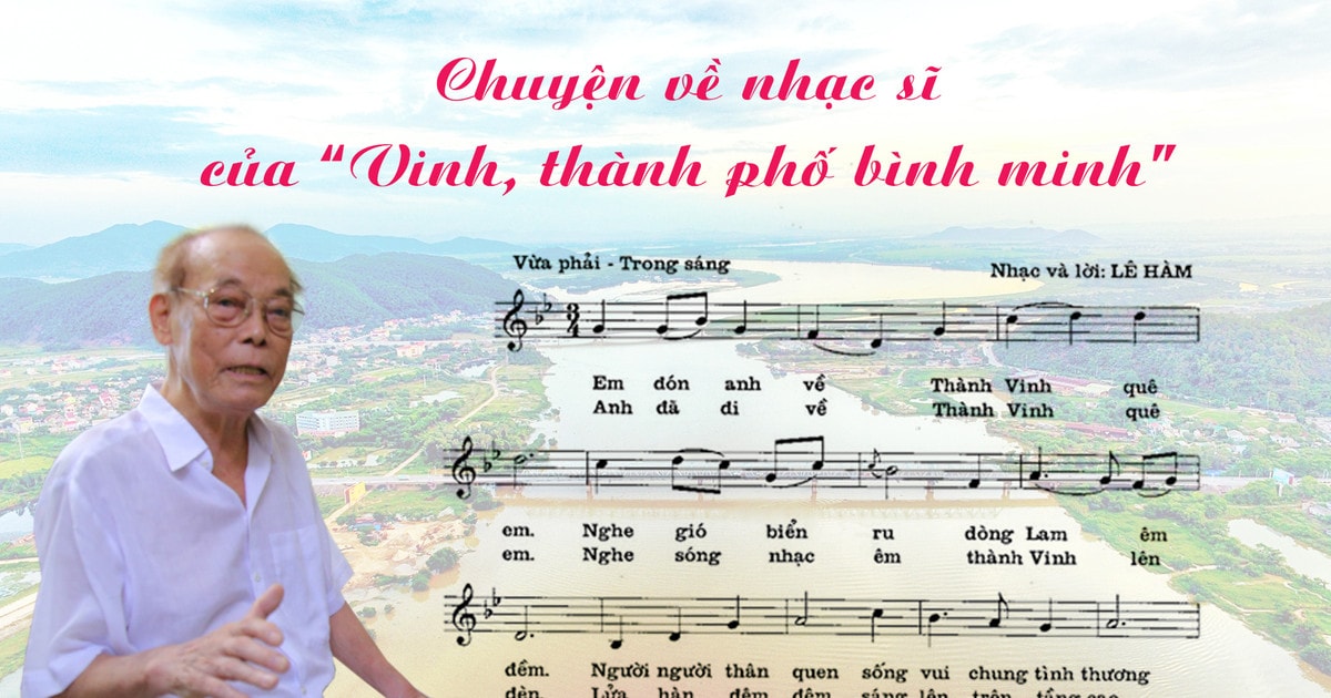 Nhạc sĩ Lê Hàm và những cống hiến cho quê hương xứ Nghệ